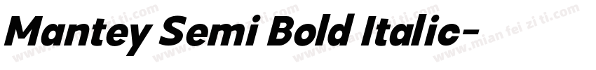 Mantey Semi Bold Italic字体转换 Mantey Semi Bold Italic字体转换